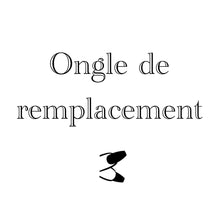 Charger l'image dans la galerie, Ongle de remplacement